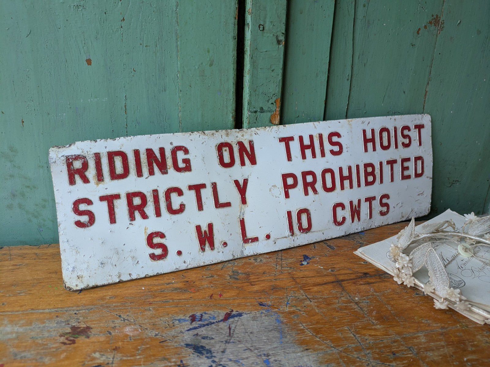 Vintage Factory Sign Riding On This Hoist  Strictly Prohibited Metal Industrial 